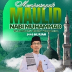 SELAMAT MEMPERINGATI MAULID NABI MUHAMMAD SAW 1446 HIJRIAH
